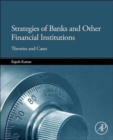Image for Strategies of Banks and Other Financial Institutions : Theories and Cases