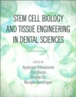 Image for Stem Cell Biology and Tissue Engineering in Dental Sciences