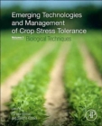 Image for Emerging Technologies and Management of Crop Stress Tolerance