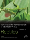 Image for Hormones and Reproduction of Vertebrates, Volume 3 : Reptiles