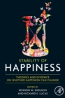 Image for Stability of Happiness : Theories and Evidence on Whether Happiness Can Change