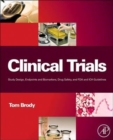 Image for Clinical Trials : Study Design, Endpoints and Biomarkers, Drug Safety, and FDA and ICH Guidelines