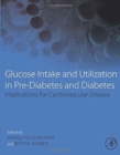 Image for Glucose Intake and Utilization in Pre-Diabetes and Diabetes