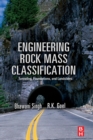 Image for Engineering rock mass classification  : tunnelling, foundations and landslides