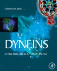 Image for Dyneins  : structure, biology and disease