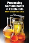 Image for Processing Contaminants in Edible Oils : MCPD and Glycidyl Esters