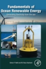 Image for Fundamentals of ocean renewable energy  : generating electricity from the sea