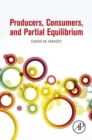 Image for Producers, consumers, and partial equilibrium