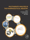 Image for Multivariate analysis in the pharmaceutical industry