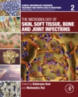 Image for The Microbiology of Skin, Soft Tissue, Bone and Joint Infections