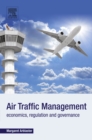 Image for Air traffic management: economics, regulation and governance