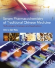Image for Serum Pharmacochemistry of Traditional Chinese Medicine: Technologies, Strategies and Applications