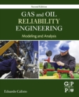 Image for Gas and Oil Reliability Engineering: Modeling and Analysis