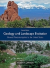 Image for Geology and landscape evolution: general principles applied to the United States