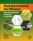 Image for Plant macronutrient use efficiency: molecular and genomic perspectives in crop plants