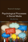Image for Psychological processes in social media  : why we click