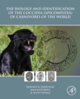 Image for The biology and identification of the coccidia (apicomplexa) of carnivores of the world