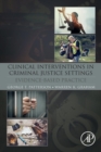 Image for Clinical interventions in criminal justice settings  : evidence-based practice