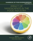Image for Impact of nanoscience in the food industry : Volume 12