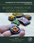Image for Biopolymers for food design : Volume 20
