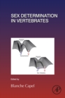 Image for Sex determination in vertebrates : volume one hundred and thirty four