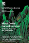Image for Metal oxide nanostructures  : synthesis, properties and applications