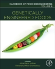 Image for Genetically engineered foods : Volume 6
