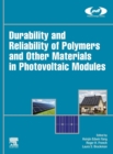 Image for Durability and Reliability of Polymers and Other Materials in Photovoltaic Modules