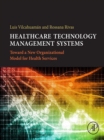 Image for Healthcare technology management systems: towards a new organizational model for health services