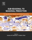 Image for Sub-seasonal to seasonal prediction: the gap between weather and climate forecasting