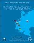 Image for Nutritional and health aspects of traditional and ethnic foods of eastern europe