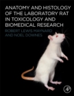 Image for Anatomy and histology of the laboratory rat in toxicology and biomedical research