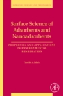 Image for Surface Science of Adsorbents and Nanoadsorbents: Properties and Applications in Environmental Remediation