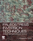 Image for Paleostress inversion techniques  : methods and applications for tectonics