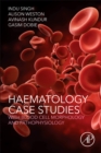 Image for Haematology Case Studies with Blood Cell Morphology and Pathophysiology