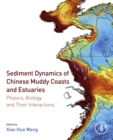 Image for Sediment dynamics of Chinese muddy coasts and estuaries: physics, biology and their interactions