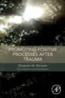 Image for Promoting Positive Processes after Trauma