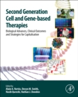 Image for Second-generation cell and gene-based therapies: biological advances, clinical outcomes, and strategies for capitalization
