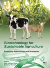 Image for Biotechnology for Sustainable Agriculture: Emerging Approaches and Strategies