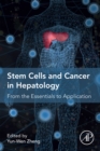 Image for Stem cells and cancer in hepatology: from the essentials to application
