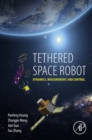 Image for Tethered space robot: dynamics, measurement, and control