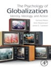 Image for The Psychology of Globalization: Identity, Ideology, and Action