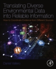 Image for Translating diverse environmental data into reliable information: how to coordinate evidence from different sources