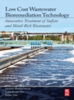 Image for Low cost wastewater bioremediation technology: innovative treatment of sulphate and metal-rich wastewater