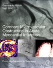 Image for Coronary microvascular obstruction in acute myocardial infarction  : from mechanisms to treatment