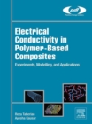 Image for Electrical conductivity in polymer-based composites: experiments, modelling and applications