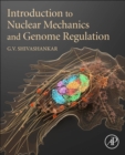 Image for Introduction to nuclear mechanics and genome regulation