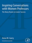 Image for Inspiring Conversations with Women Professors: The Many Routes to Career Success