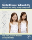 Image for Bipolar disorder vulnerability: perspectives from pediatric and high-risk populations
