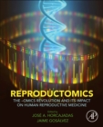 Image for Reproductomics  : the -omics revolution and its impact on human reproductive medicine